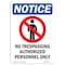 Signmission OSHA Notice Sign, 14" Height, No Trespassing Authorized Sign With Symbol, Portrait OS-NS-D-1014-V-14911 - alternate 1